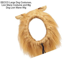 EECCO Large Dog Costumes, Lion Mane Costume and Big Dog Lion Mane Wig