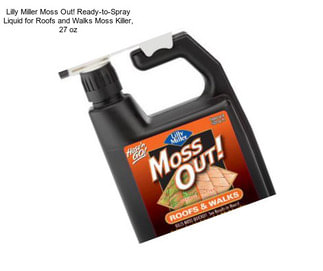 Lilly Miller Moss Out! Ready-to-Spray Liquid for Roofs and Walks Moss Killer, 27 oz