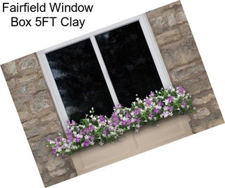 Fairfield Window Box 5FT Clay