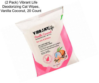 (2 Pack) Vibrant Life Deodorizing Cat Wipes, Vanilla Coconut, 20 Count