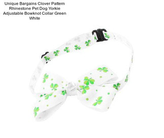 Unique Bargains Clover Pattern Rhinestone Pet Dog Yorkie Adjustable Bowknot Collar Green White