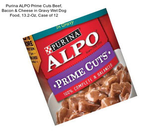 Purina ALPO Prime Cuts Beef, Bacon & Cheese in Gravy Wet Dog Food, 13.2-Oz, Case of 12