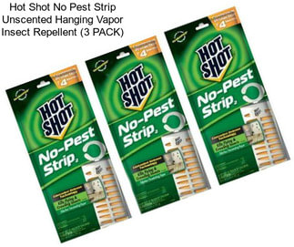 Hot Shot No Pest Strip Unscented Hanging Vapor Insect Repellent (3 PACK)