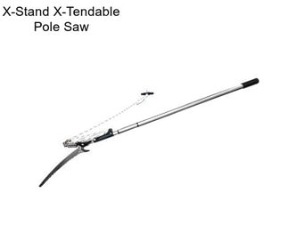 X-Stand X-Tendable Pole Saw