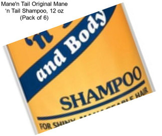 Mane\'n Tail Original Mane ‘n Tail Shampoo, 12 oz (Pack of 6)