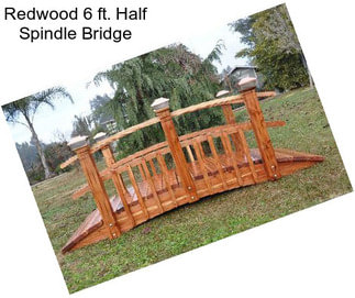 Redwood 6 ft. Half Spindle Bridge