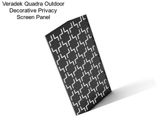 Veradek Quadra Outdoor Decorative Privacy Screen Panel
