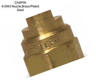 CHAPIN 6-5943 Nozzle,Brass/Plated Steel