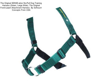 The Original SENSE-ation No-Pull Dog Training Harness (Green, Large Wide), The Original Front-Leash Attachment Harness. By Softouch Concepts From USA