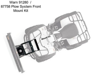 Warn 91280  /  87758 Plow System Front Mount Kit