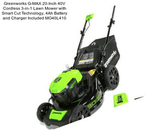 Greenworks G-MAX 20-Inch 40V Cordless 3-in-1 Lawn Mower with Smart Cut Technology, 4Ah Battery and Charger Included MO40L410