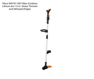 Worx WG191 56V Max Cordless Lithium-Ion 13 in. Grass Trimmer and Wheeled Edger