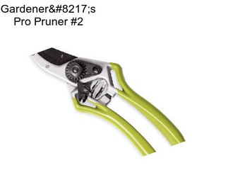 Gardener’s Pro Pruner #2