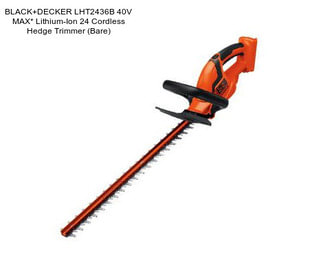 BLACK+DECKER LHT2436B 40V MAX* Lithium-Ion 24\