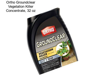 Ortho Groundclear Vegetation Killer Concentrate, 32 oz
