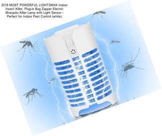 2018 MOST POWERFUL LIGHTSMAX Indoor Insect Killer, Plug-in Bug Zapper Electric Mosquito Killer Lamp with Light Sensor - Perfect for Indoor Pest Control (white)