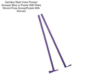 Sanitary Steel Color Pooper Scooper Blue or Purple With Rake Shovel Poop Scoop(Purple With Shovel)