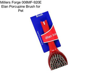 Millers Forge 008MF-920E Elan Porcupine Brush for Pet