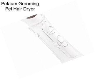 Petaum Grooming Pet Hair Dryer