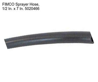 FIMCO Sprayer Hose, 1/2 In. x 7 In. 5020466