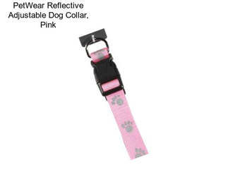 PetWear Reflective Adjustable Dog Collar, Pink