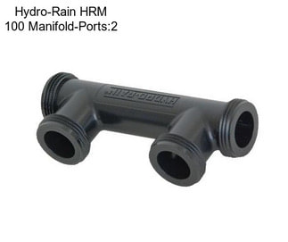 Hydro-Rain HRM 100 Manifold-Ports:2