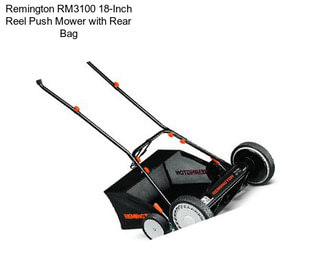 Remington RM3100 18-Inch Reel Push Mower with Rear Bag