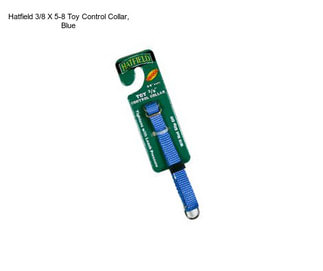 Hatfield 3/8 X 5-8 Toy Control Collar, Blue