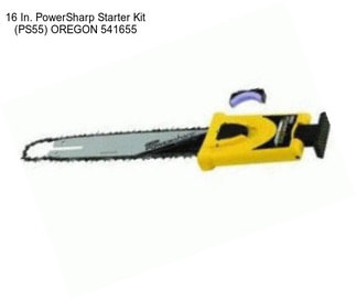 16 In. PowerSharp Starter Kit (PS55) OREGON 541655