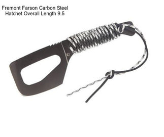 Fremont Farson Carbon Steel Hatchet Overall Length 9.5\