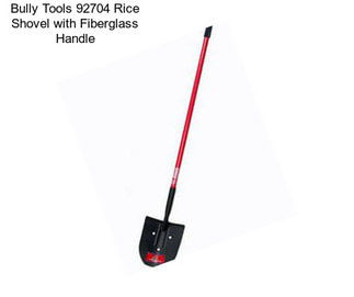 Bully Tools 92704 Rice Shovel with Fiberglass Handle