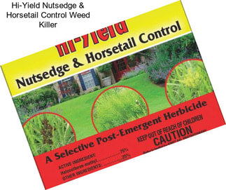 Hi-Yield Nutsedge & Horsetail Control Weed Killer