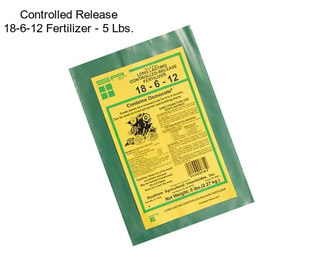 Controlled Release 18-6-12 Fertilizer - 5 Lbs.