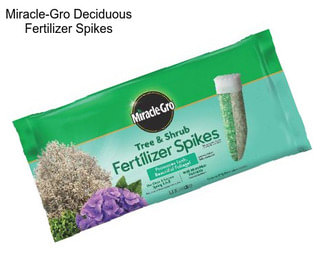 Miracle-Gro Deciduous Fertilizer Spikes