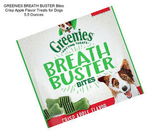 GREENIES BREATH BUSTER Bites Crisp Apple Flavor Treats for Dogs 5.5 Ounces