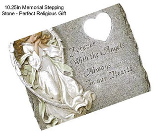 10.25In Memorial Stepping Stone - Perfect Religious Gift