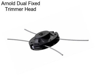 Arnold Dual Fixed Trimmer Head