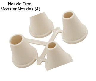 Nozzle Tree, Monster Nozzles (4)