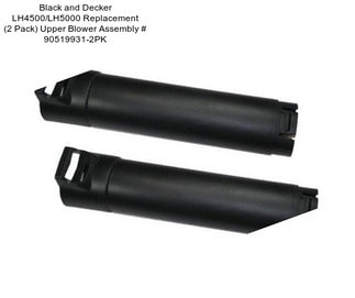 Black and Decker LH4500/LH5000 Replacement (2 Pack) Upper Blower Assembly # 90519931-2PK