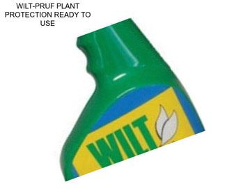 WILT-PRUF PLANT PROTECTION READY TO USE