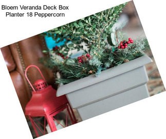 Bloem Veranda Deck Box Planter 18\