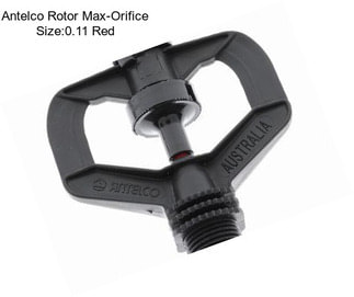 Antelco Rotor Max-Orifice Size:0.11\