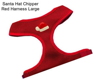 Santa Hat Chipper Red Harness Large