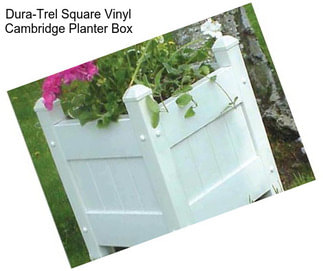 Dura-Trel Square Vinyl Cambridge Planter Box