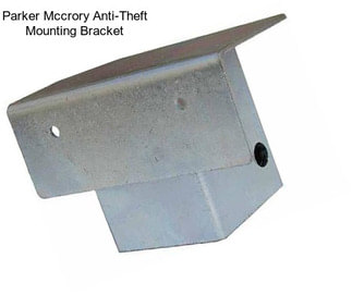 Parker Mccrory Anti-Theft Mounting Bracket