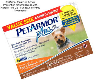 PetArmor Plus Flea & Tick Prevention for Small Dogs with Fipronil (4 to 22 Pounds), 6 Monthly Treatments