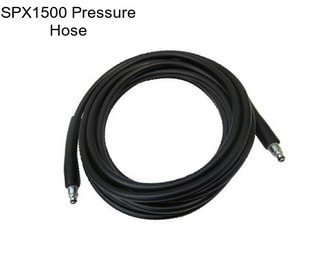 SPX1500 Pressure Hose