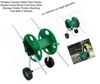 Portable Garden Water Pipe Holder Garden Hose Reels Cart Hose Pipe Storage Holder Trolley Washing Cart With 2 Wheels