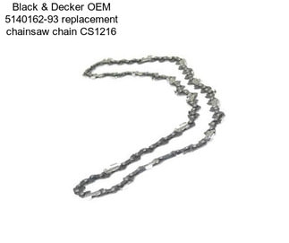 Black & Decker OEM 5140162-93 replacement chainsaw chain CS1216
