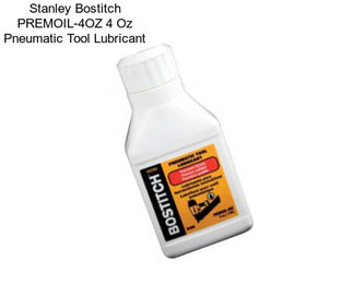 Stanley Bostitch PREMOIL-4OZ 4 Oz Pneumatic Tool Lubricant